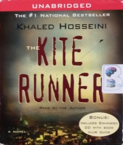 The Kite Runner written by Khaled Hosseini performed by Khaled Hosseini on CD (Unabridged)